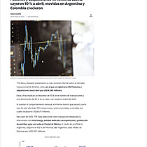 Fusiones y adquisiciones en Amrica Latina cayeron 10 % a abril; movidas en Argentina y Colombia crecieron